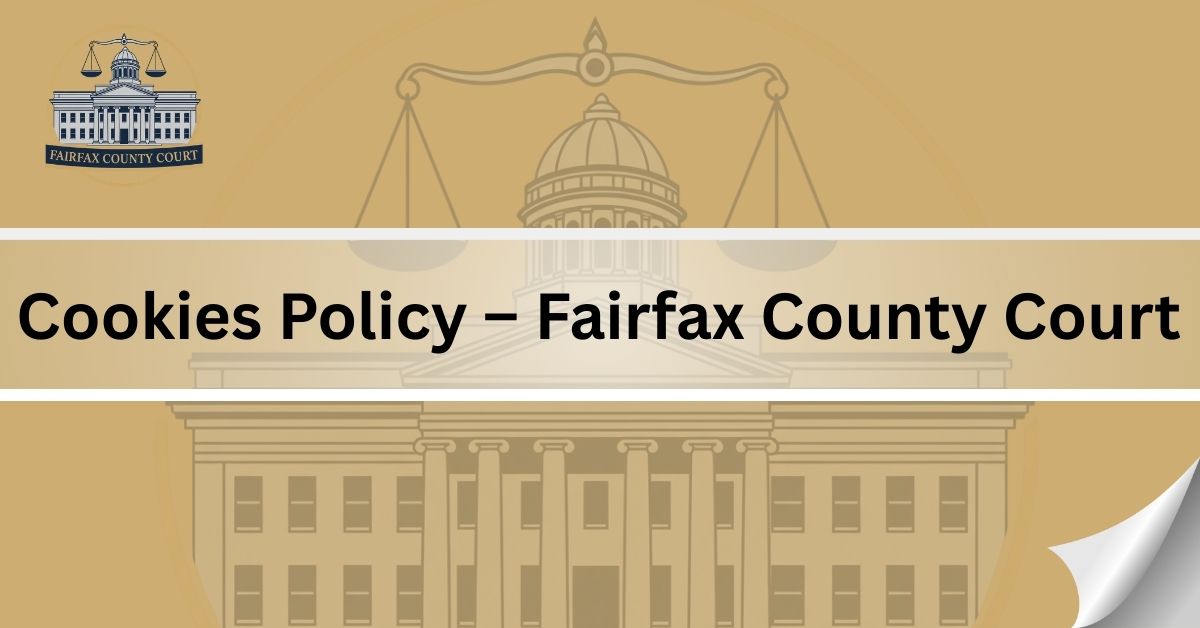 Cookies-Policy-–-Fairfax-County-Court