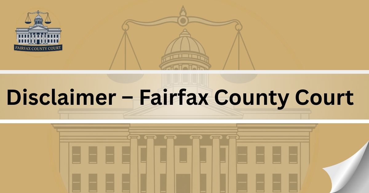 Disclaimer-–-Fairfax-County-Court